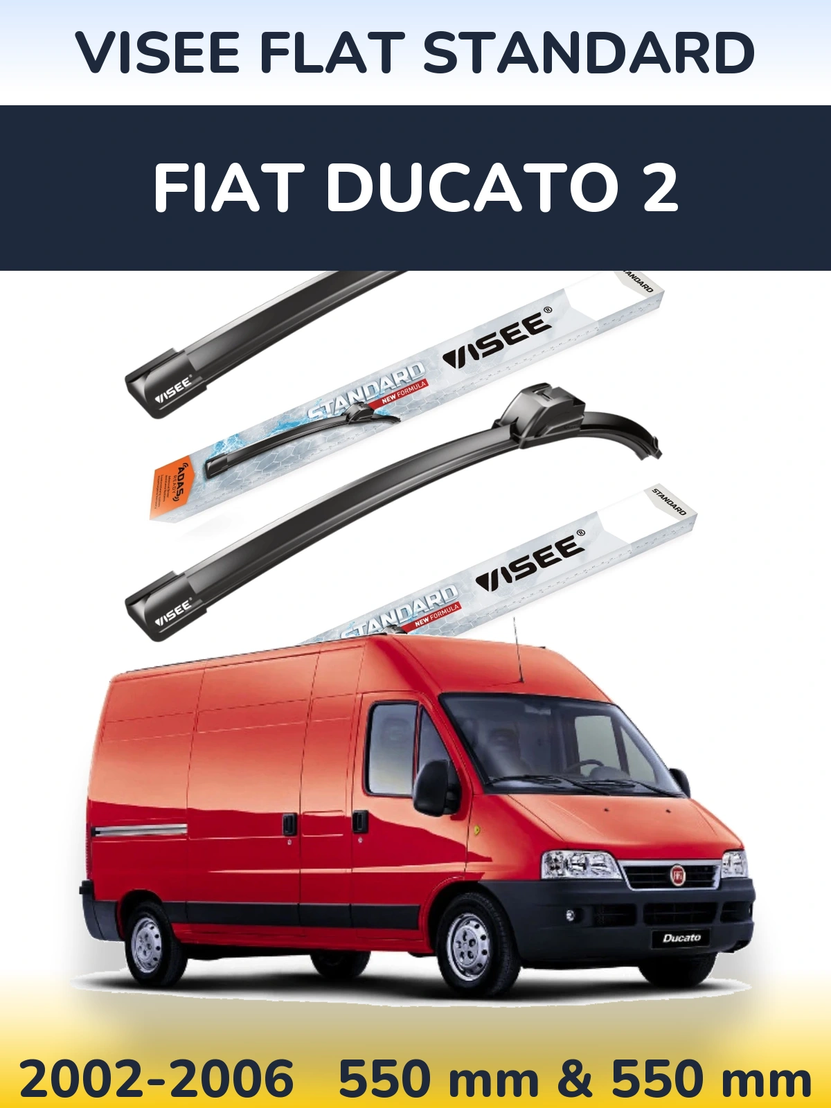 Sada předních stěračů VISEE FLAT STANDARD 550 a 550 mm pro Fiat Ducato 2 2002-2006