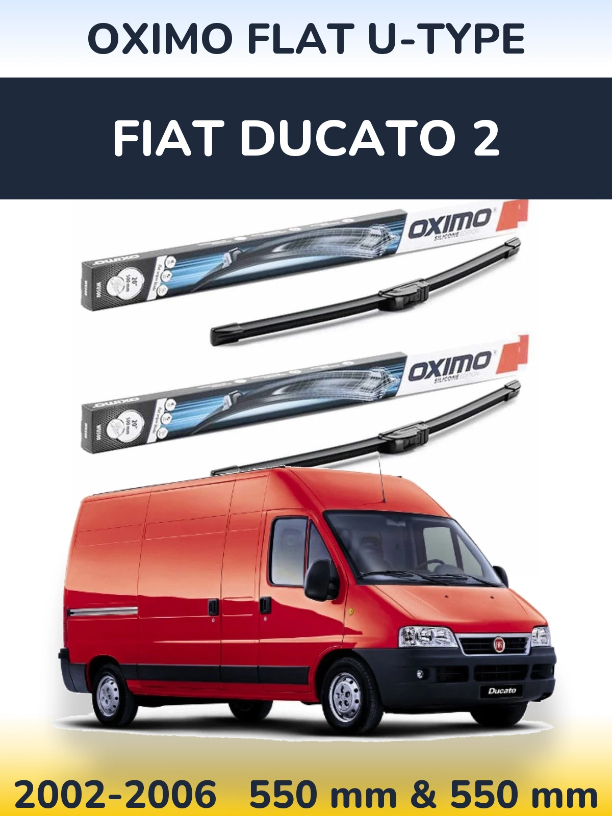 Sada předních stěračů Oximo Flat U-type 550 a 550 mm pro Fiat Ducato 2 2002-2006