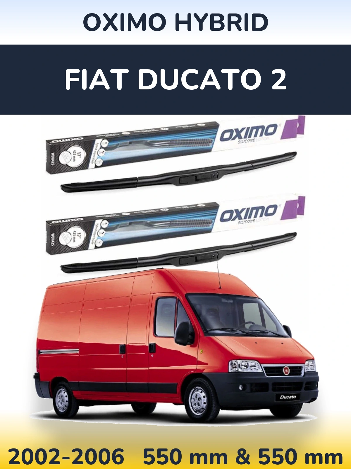 Sada předních stěračů Oximo Hybrid 550 a 550 mm pro Fiat Ducato 2 2002-2006