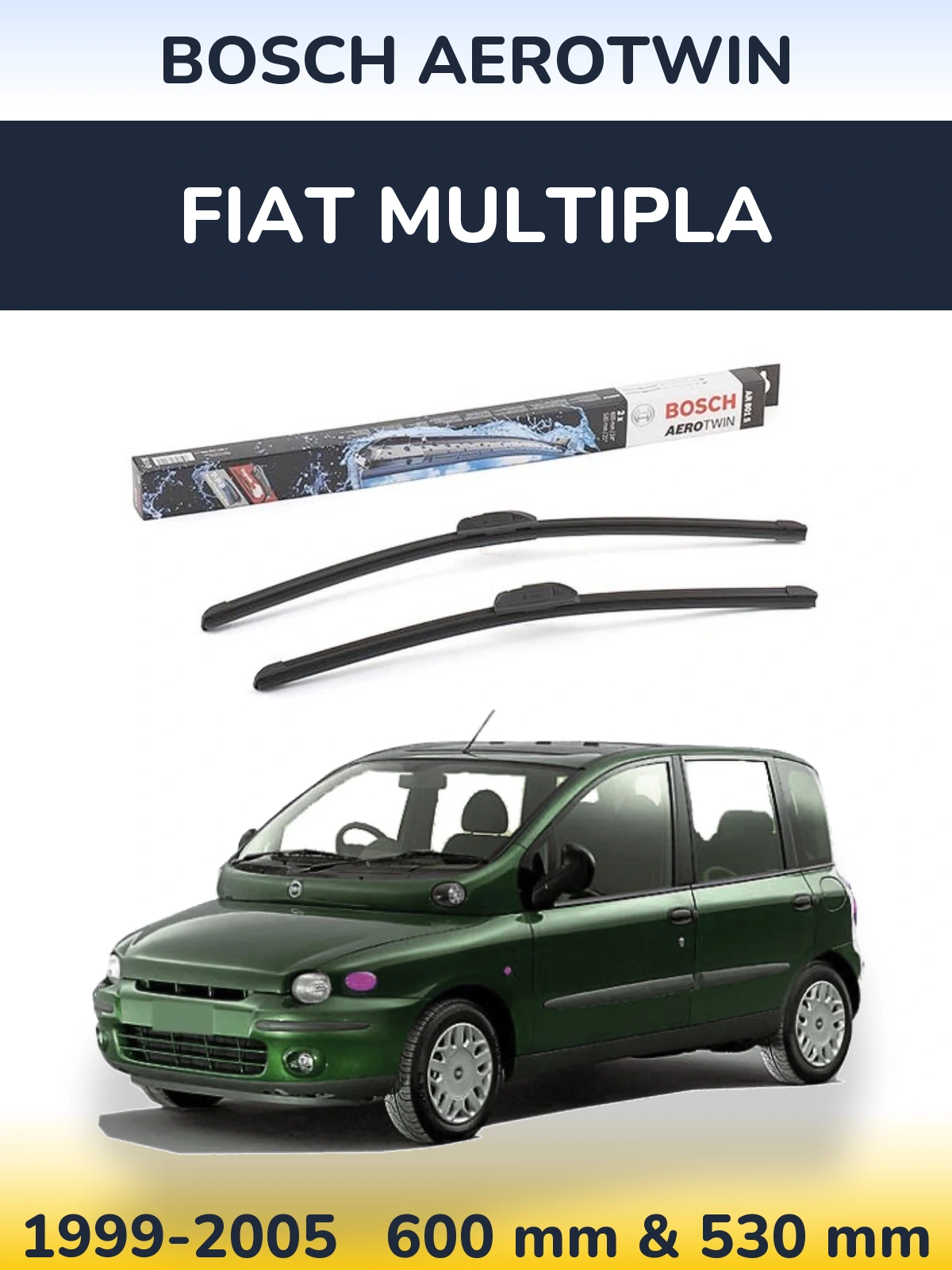 Комплект передніх щіток BOSCH AeroTwin 600 & 530 мм для Fiat Multipla 1999-2005