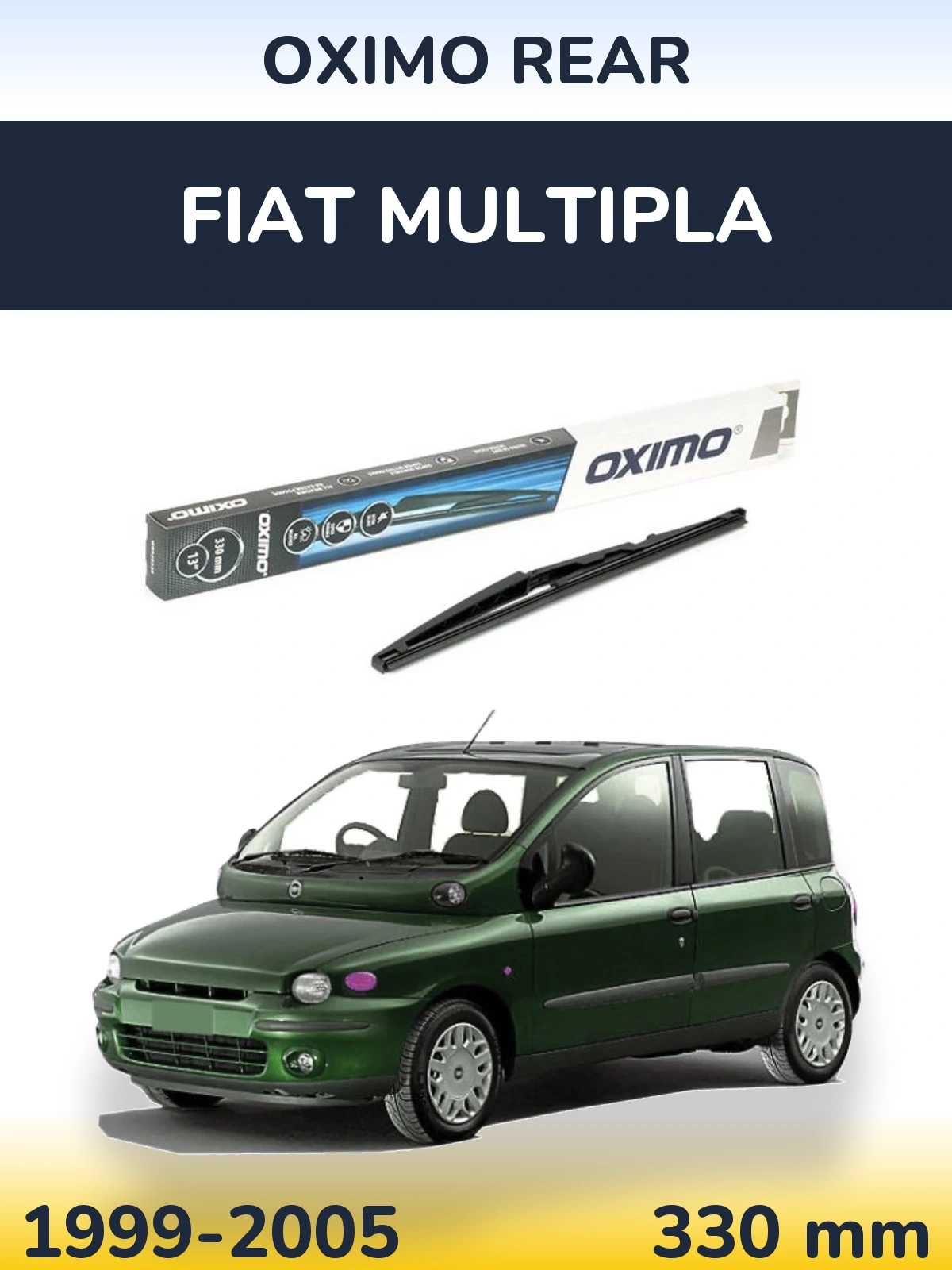 Задня щітка Oximo Rear 330 мм для Fiat Multipla 1999-2005