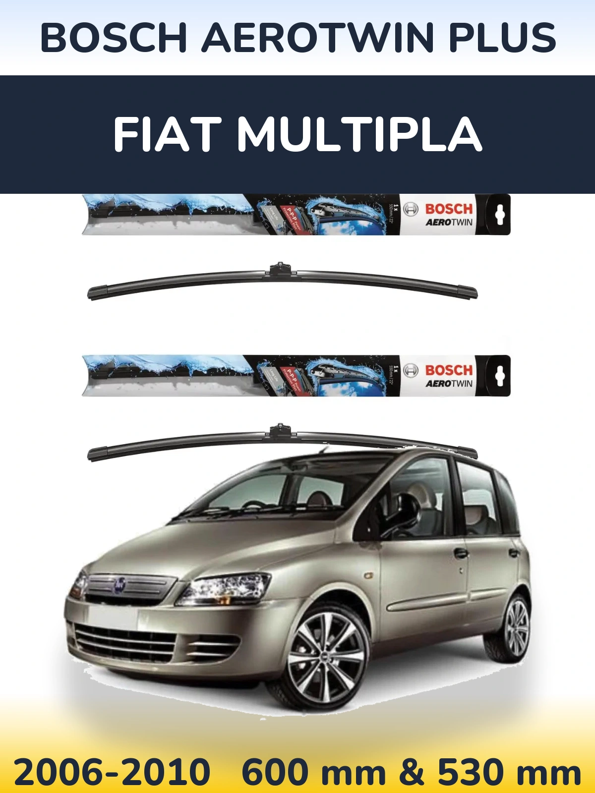 Sada předních stěračů BOSCH AeroTwin Plus 600 a 530 mm pro Fiat Multipla 2006-2010