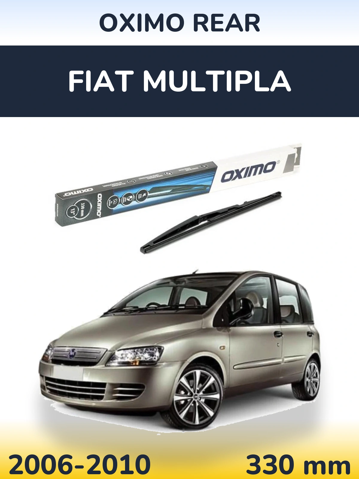 Zadní stěrač Oximo Rear 330 mm pro Fiat Multipla 2006-2010