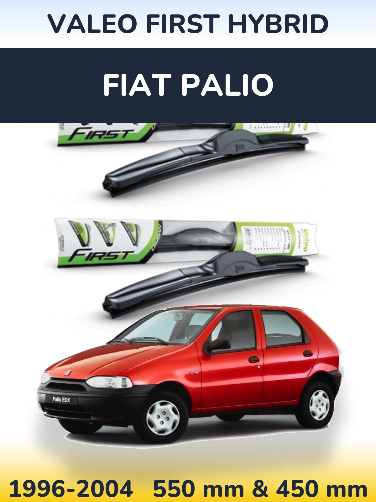 Комплект передніх щіток Valeo First Hybrid 550 & 450 мм для Fiat Palio 1996-2004