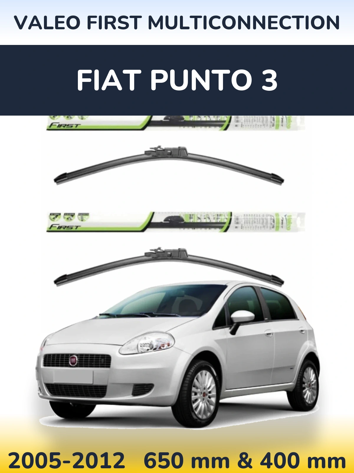Sada předních stěračů Valeo First MultiConnection 650 a 400 mm pro Fiat Punto 3 2005-2012