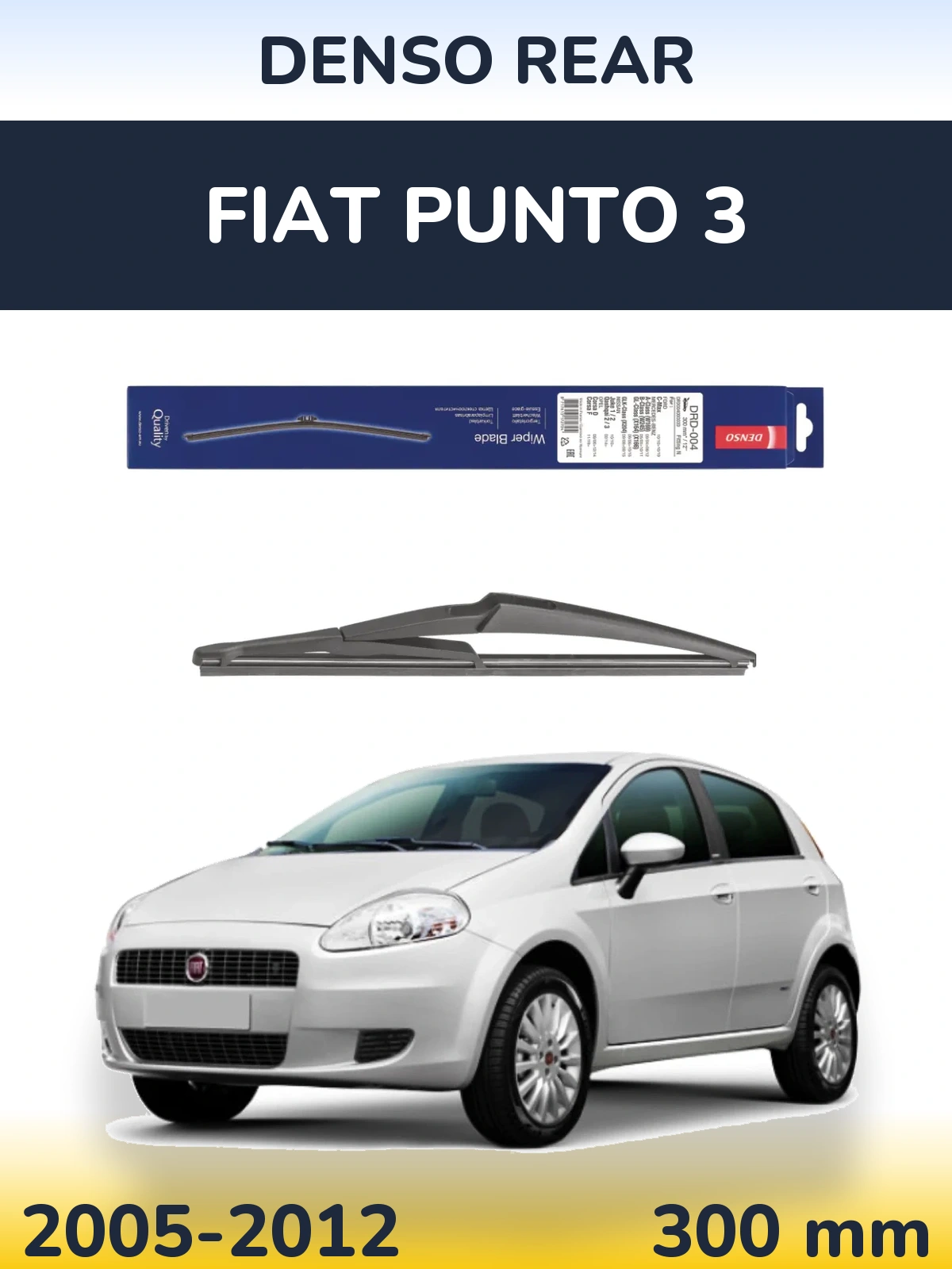 Zadní stěrač Denso Rear 300 mm pro Fiat Punto 3 2005-2012