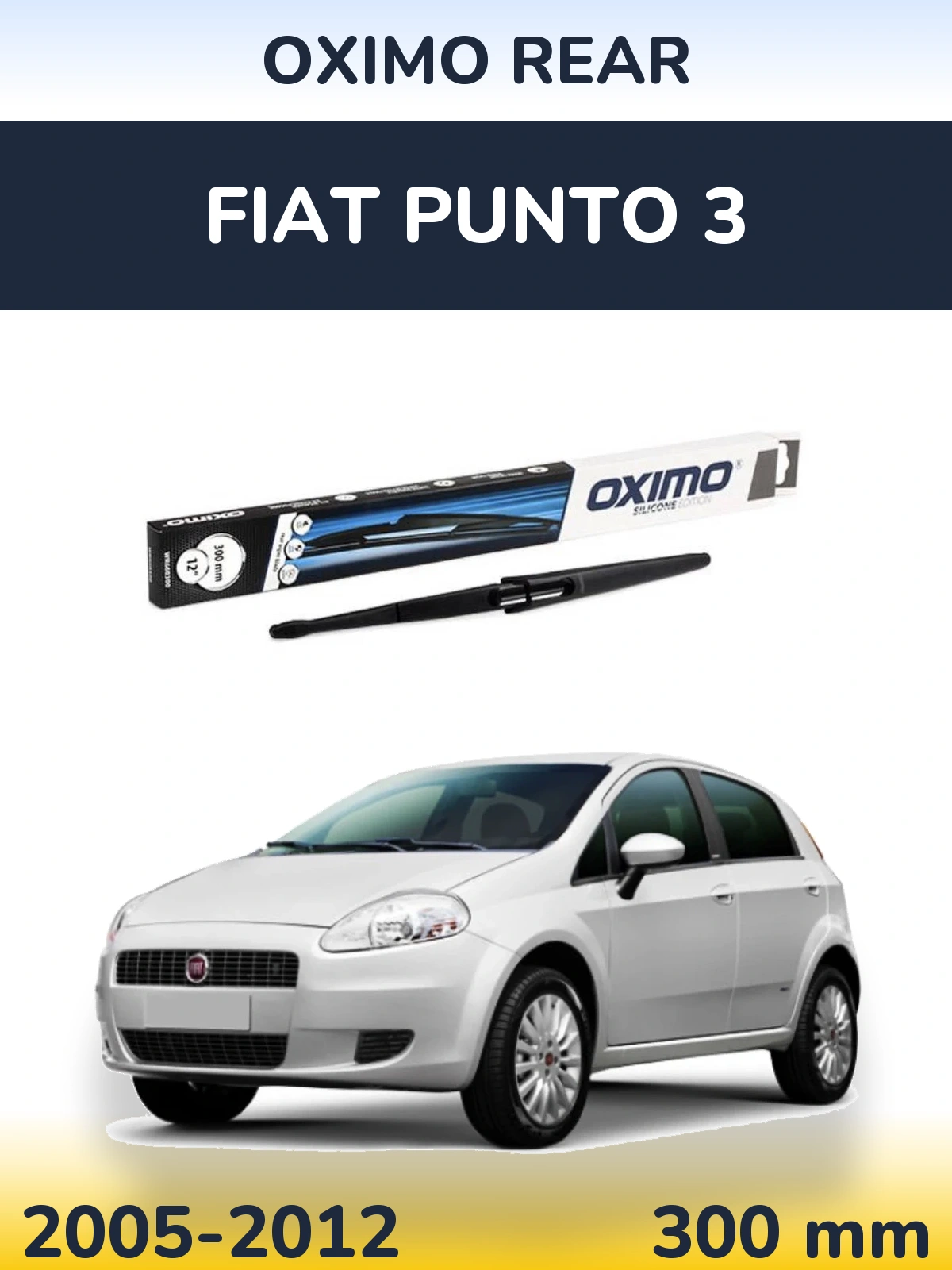 Zadní stěrač Oximo Rear 300 mm pro Fiat Punto 3 2005-2012