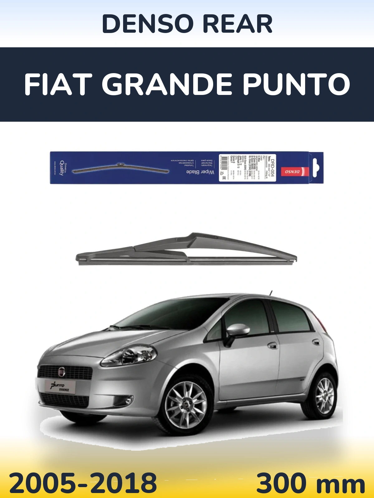 Zadní stěrač Denso Rear 300 mm pro Fiat Grande Punto 2005-2018