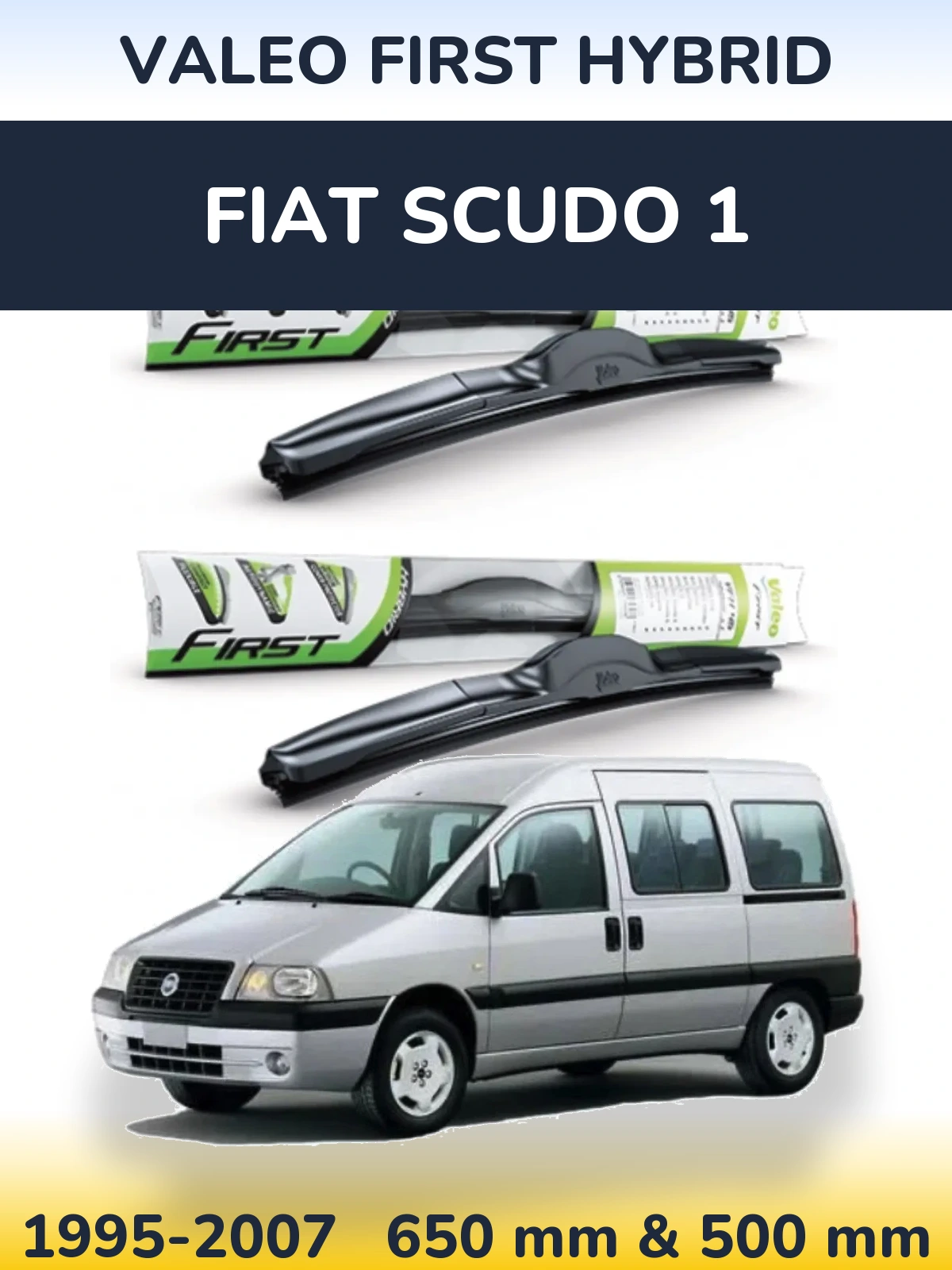 Sada předních stěračů Valeo First Hybrid 650 a 500 mm pro Fiat Scudo 1 1995-2007