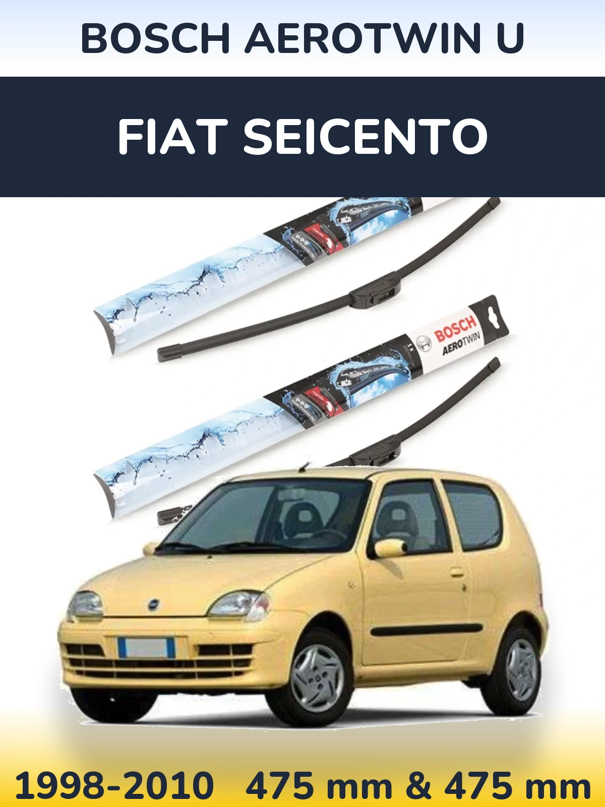 Sada předních stěračů BOSCH AeroTwin U 475 a 475 mm pro Fiat Seicento 1998-2010