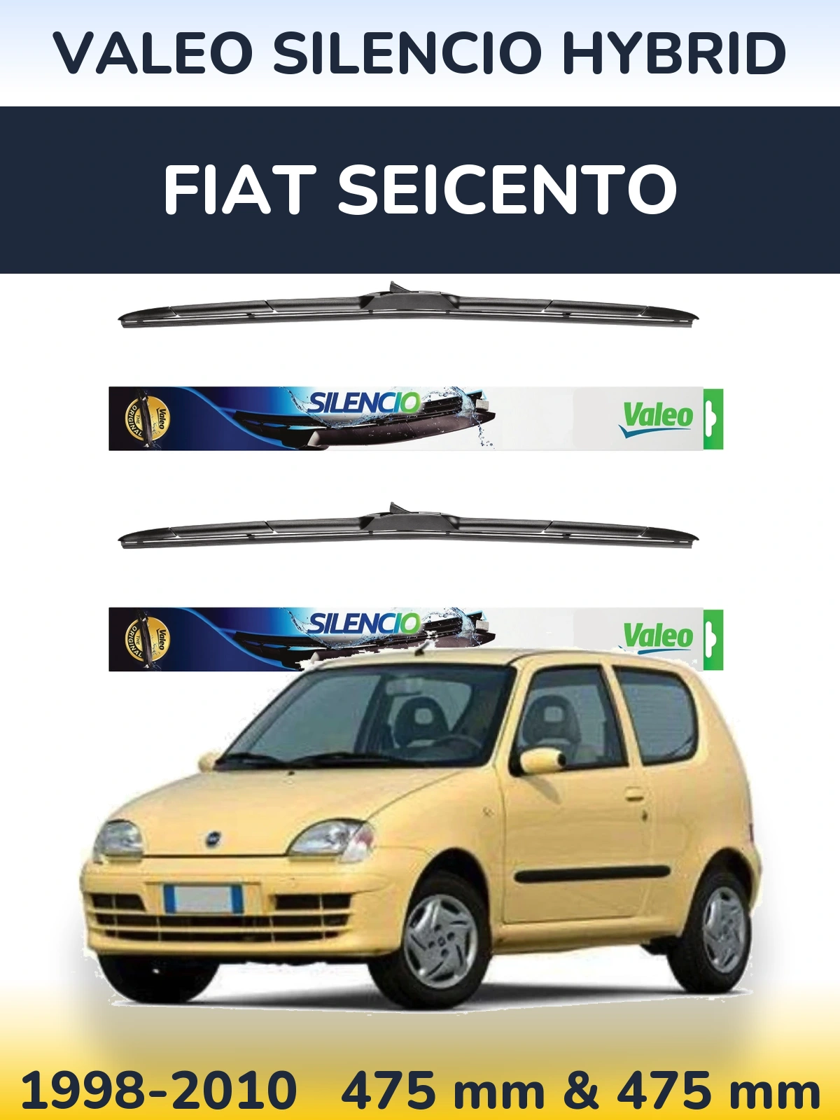 Sada předních stěračů Valeo Silencio Hybrid 475 a 475 mm pro Fiat Seicento 1998-2010