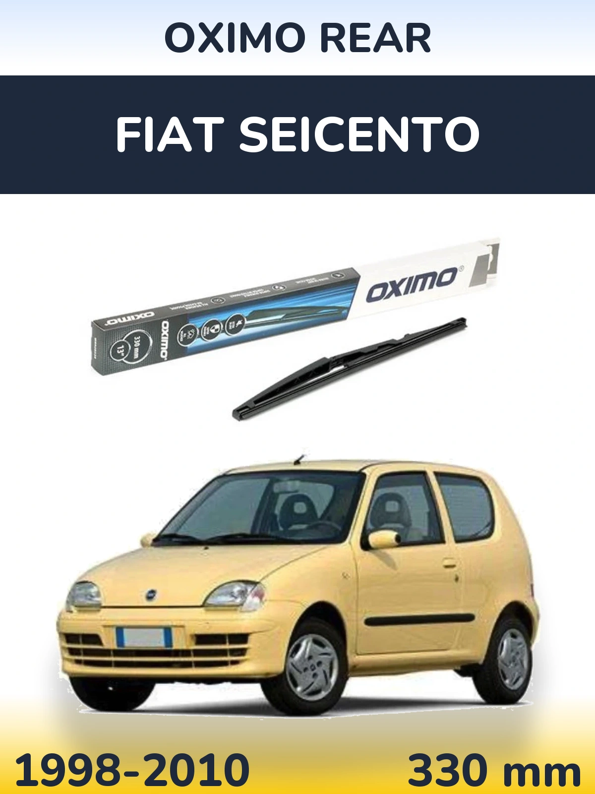 Задня щітка Oximo Rear 330 мм для Fiat Seicento 1998-2010