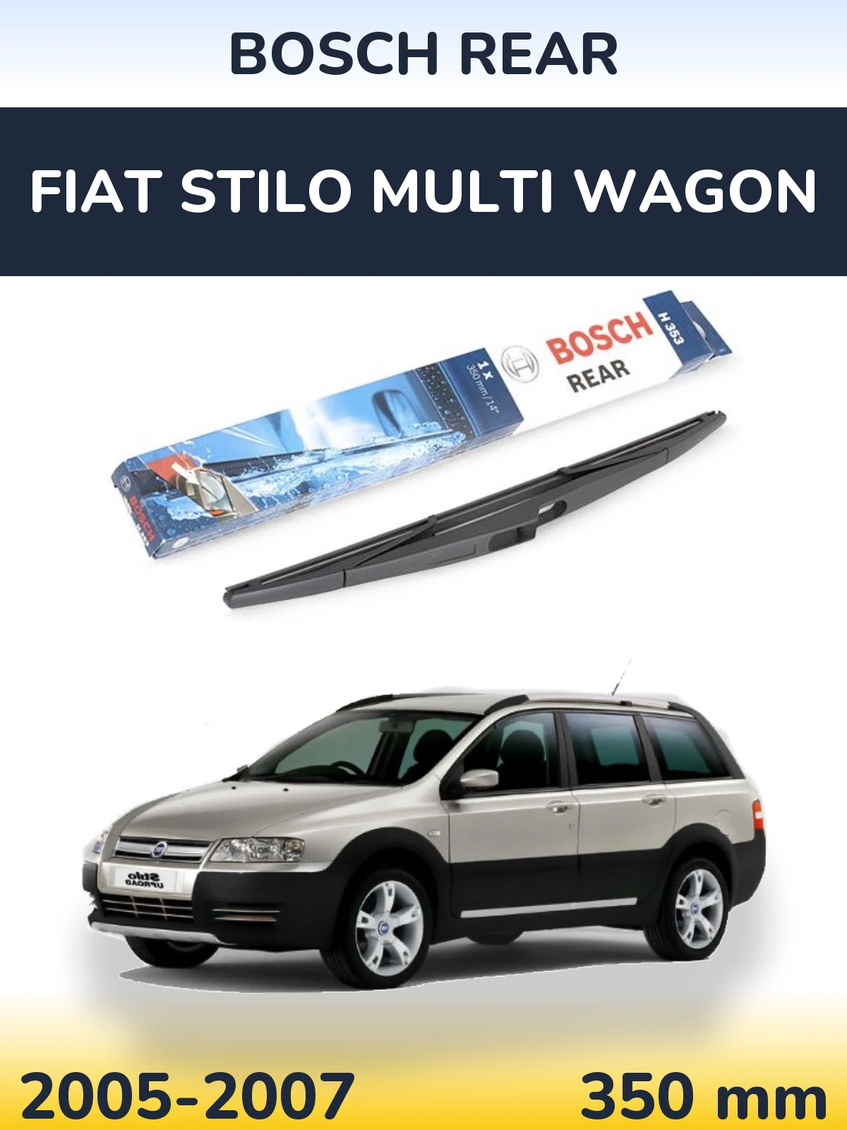 Zadní stěrač BOSCH Rear 350 mm pro Fiat Stilo Multi Wagon 2005-2007