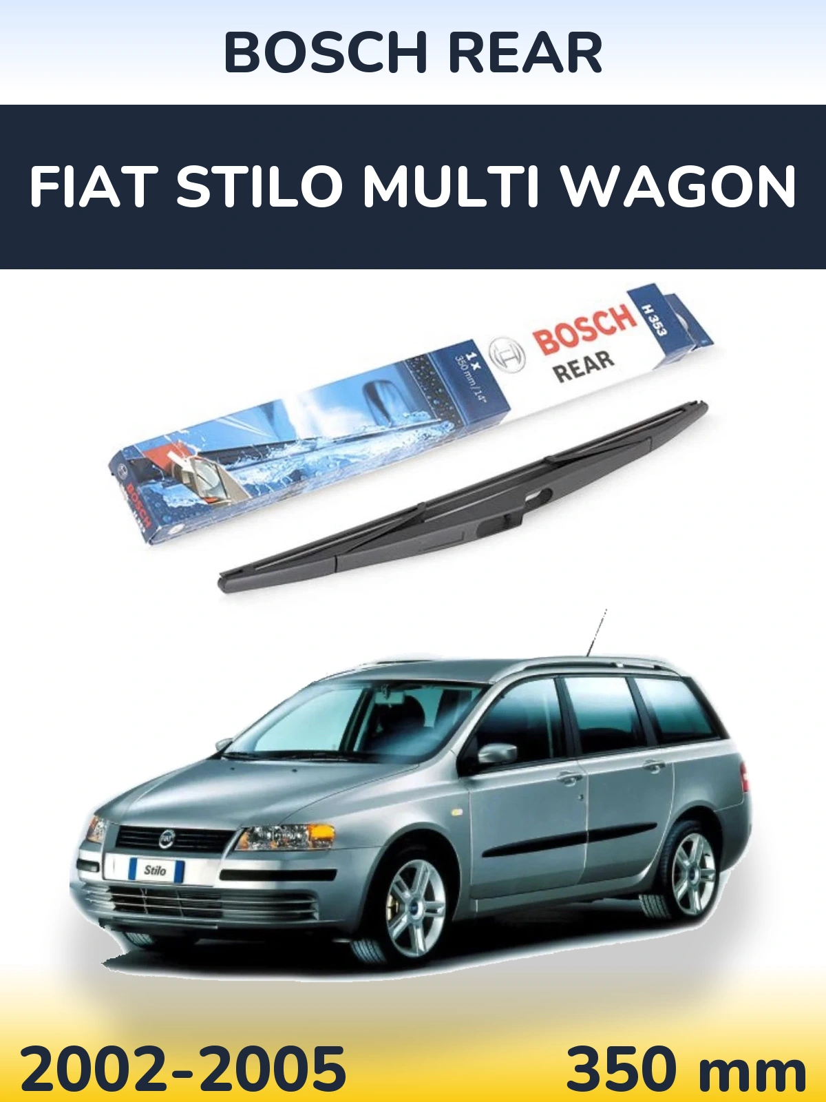 Zadní stěrač BOSCH Rear 350 mm pro Fiat Stilo Multi Wagon 2002-2005