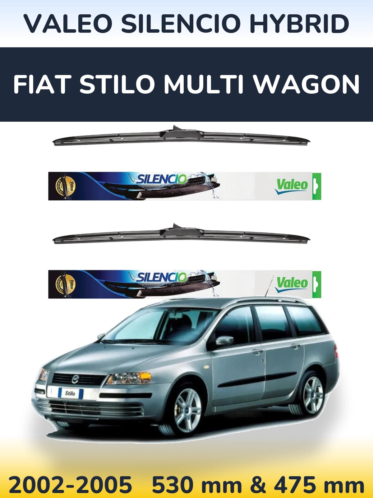 Sada předních stěračů Valeo Silencio Hybrid 530 a 475 mm pro Fiat Stilo Multi Wagon 2002-2005
