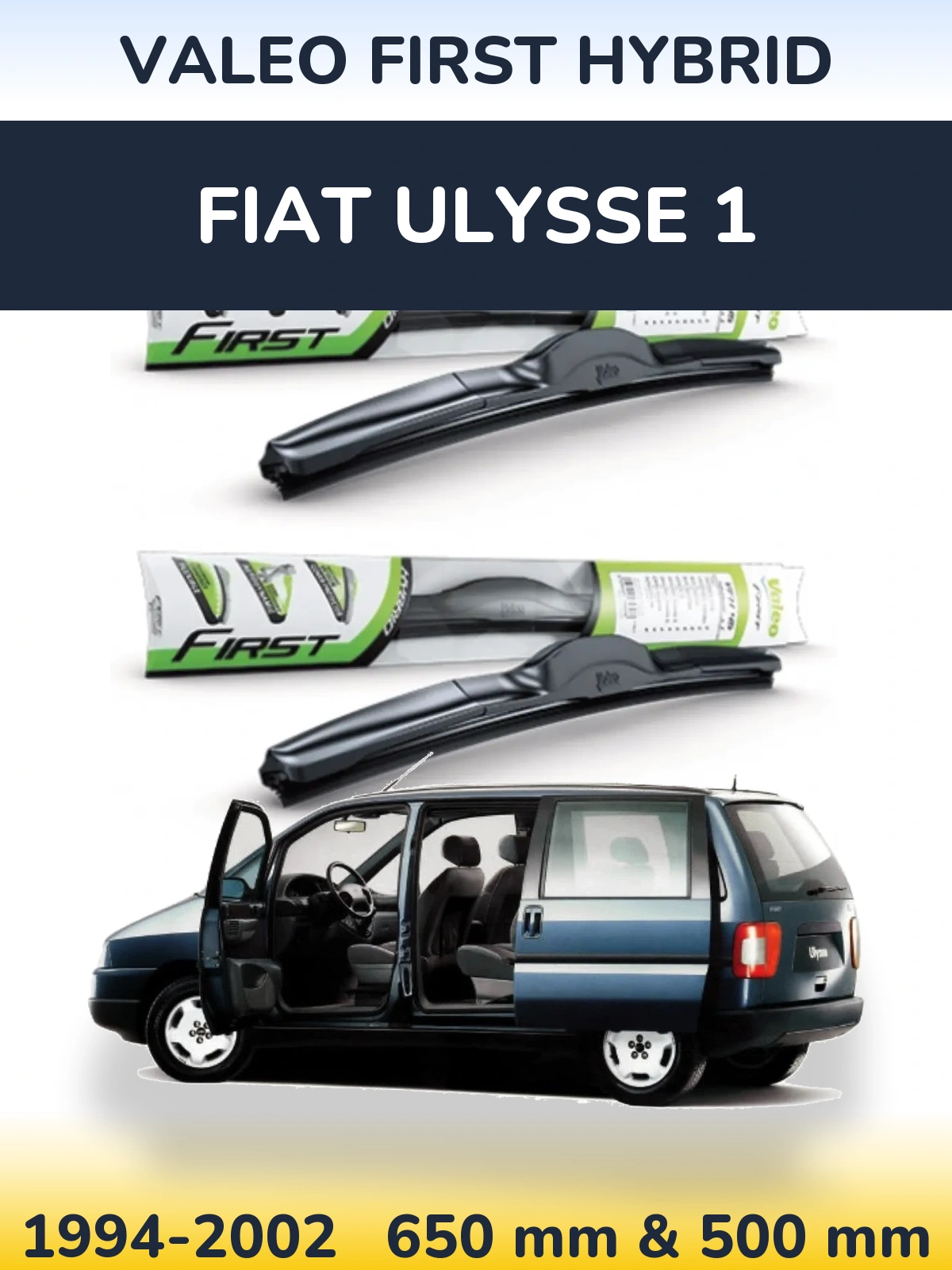 Комплект передніх щіток Valeo First Hybrid 650 & 500 мм для Fiat Ulysse 1 1994-2002