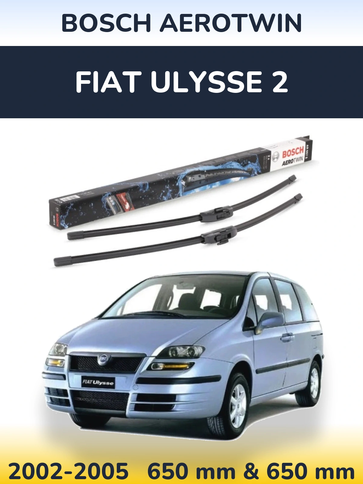 Sada předních stěračů BOSCH AeroTwin 650 a 650 mm pro Fiat Ulysse 2 2002-2005