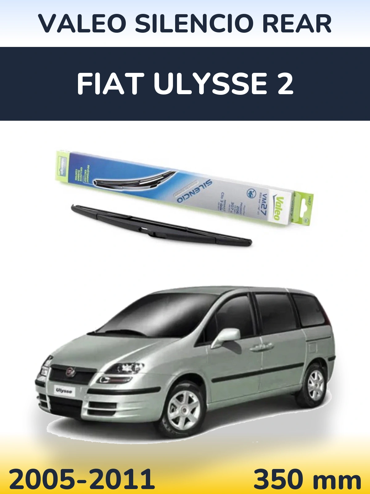 Zadní stěrač Valeo Silencio Rear 350 mm pro Fiat Ulysse 2 2005-2011