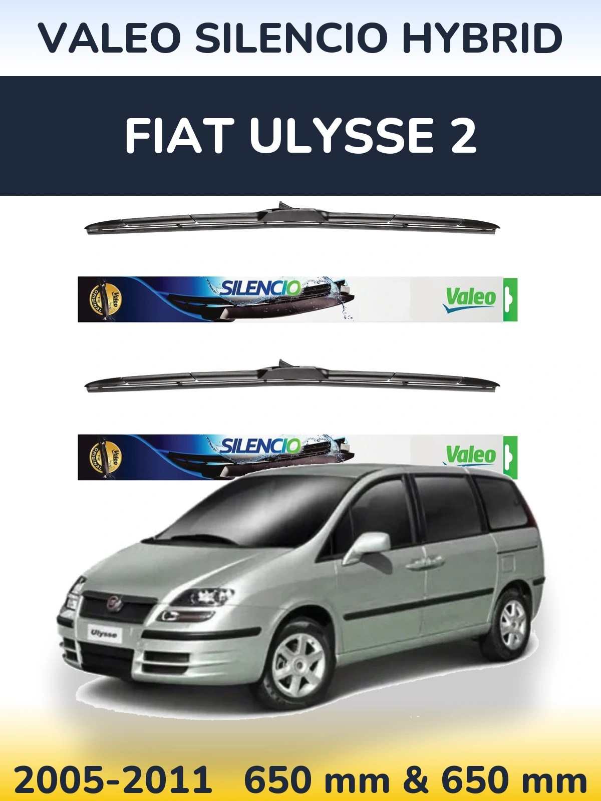 Комплект передніх щіток Valeo Silencio Hybrid 650 & 650 мм для Fiat Ulysse 2 2005-2011