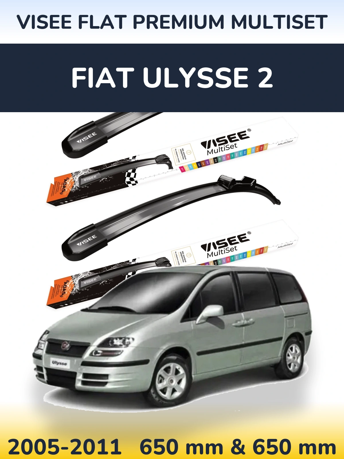 Sada předních stěračů VISEE FLAT PREMIUM MultiSet 650 a 650 mm pro Fiat Ulysse 2 2005-2011