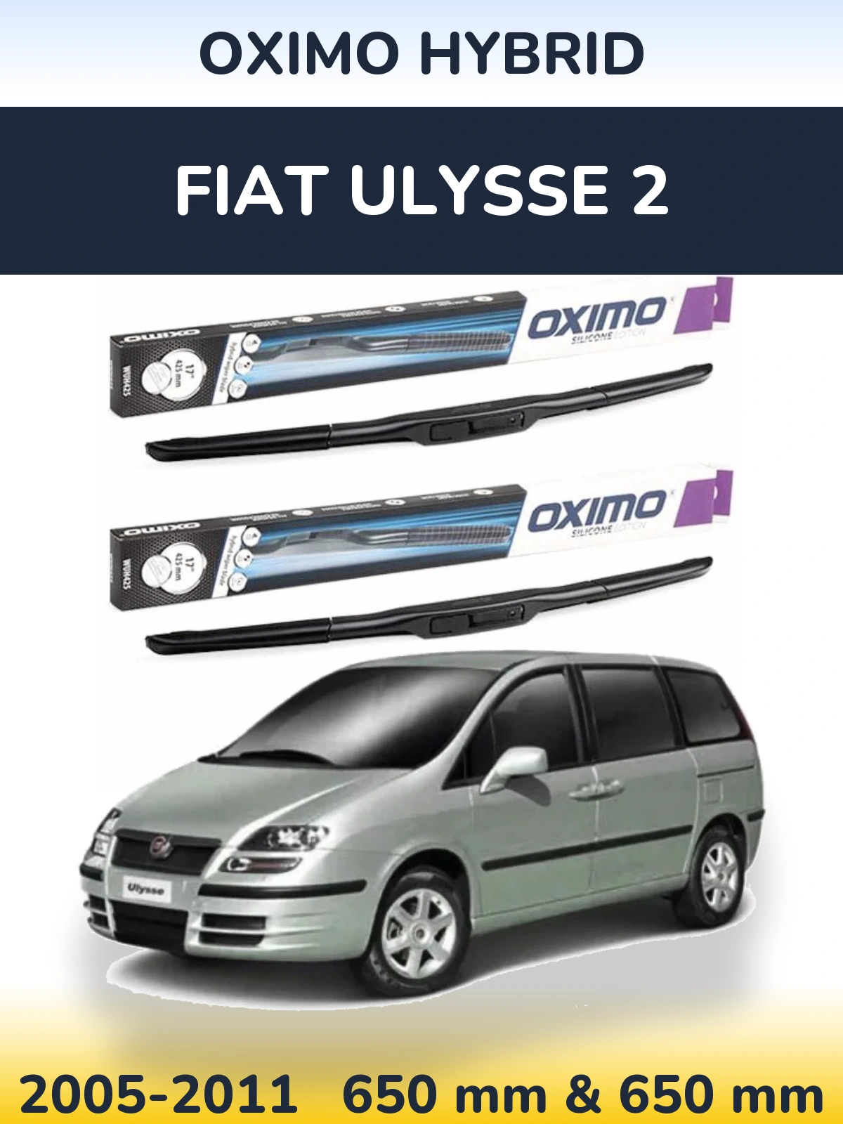 Sada předních stěračů Oximo Hybrid 650 a 650 mm pro Fiat Ulysse 2 2005-2011