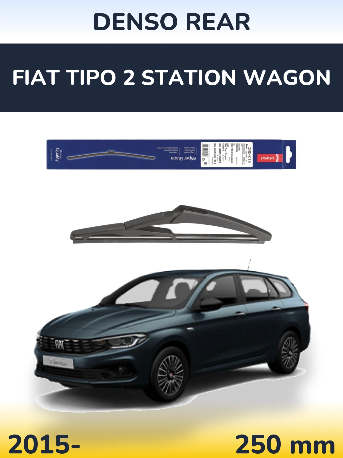 Zadní stěrač Denso Rear 240 mm pro Fiat Tipo 2 Station Wagon 2015-2026