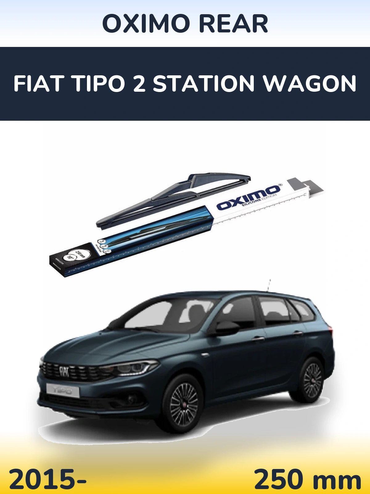 Zadní stěrač Oximo Rear 250 mm pro Fiat Tipo 2 Station Wagon 2015-2026