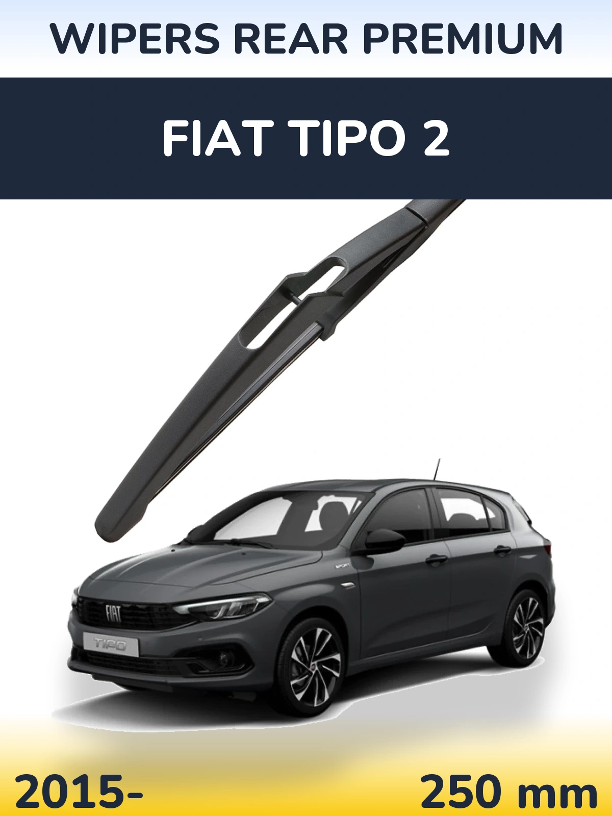 Zadní stěrač WIPERS REAR PREMIUM 250 mm pro Fiat Tipo 2 2015-2026
