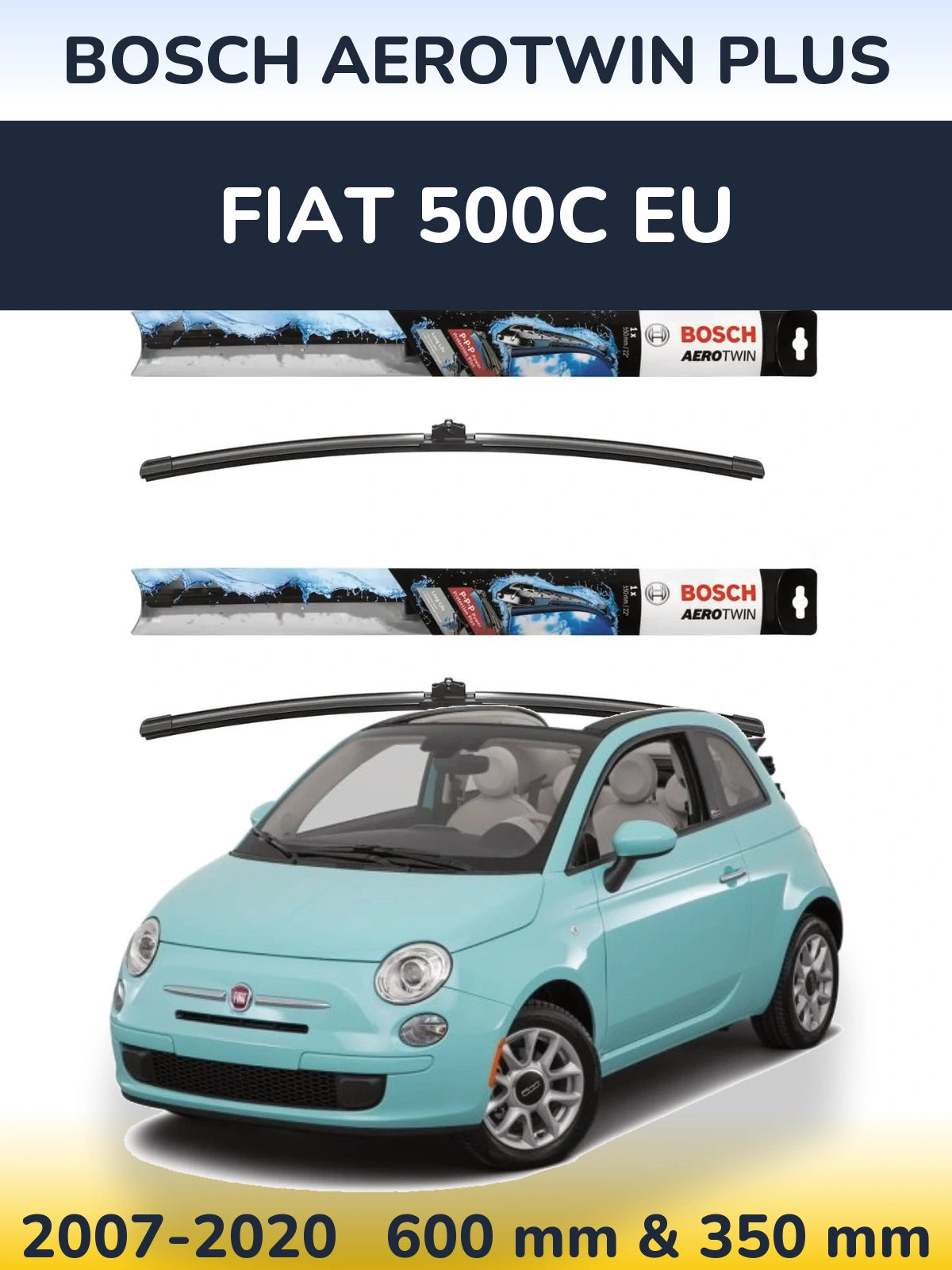 Комплект передніх щіток BOSCH AeroTwin Plus 600 & 350 мм для Fiat 500C EU 2007-2020