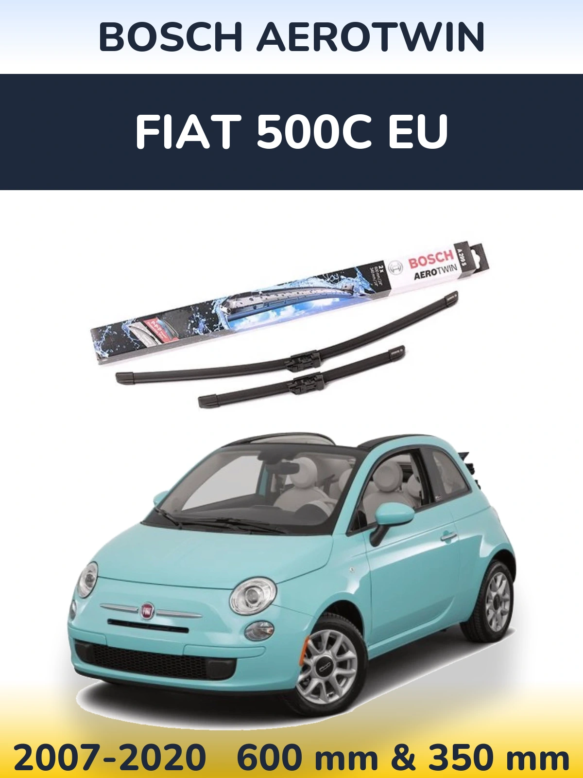 Sada předních stěračů BOSCH AeroTwin 600 a 350 mm pro Fiat 500C EU 2007-2020