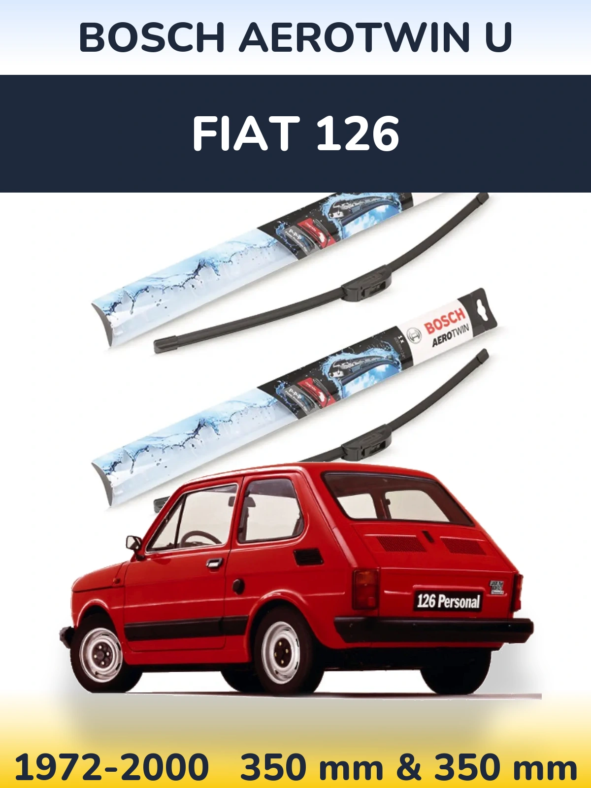 Sada předních stěračů BOSCH AeroTwin U 350 a 350 mm pro Fiat 126 1972-2000