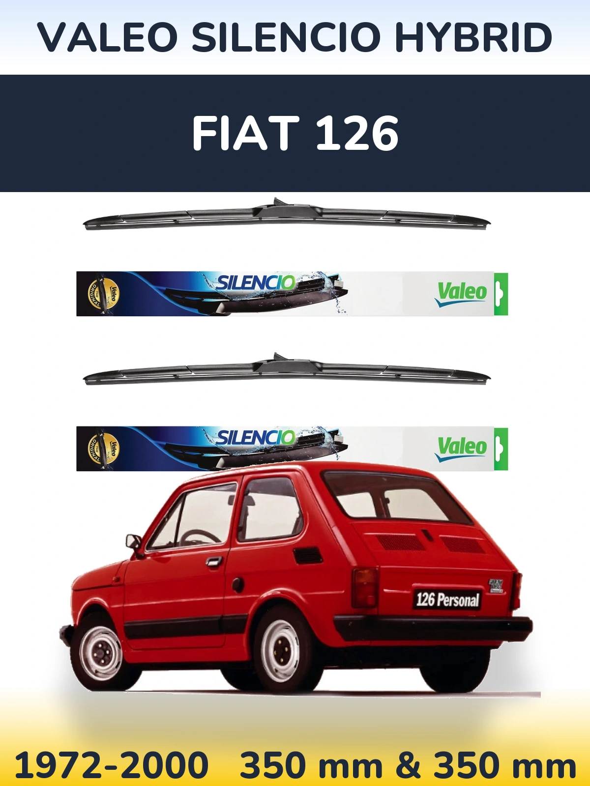 Sada předních stěračů Valeo Silencio Hybrid 350 a 350 mm pro Fiat 126 1972-2000