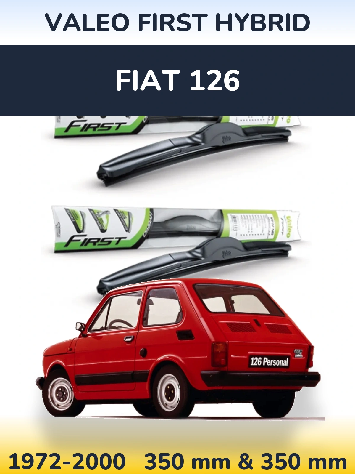 Sada předních stěračů Valeo First Hybrid 350 a 350 mm pro Fiat 126 1972-2000