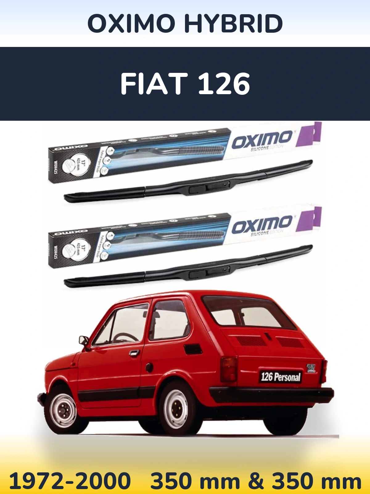 Sada předních stěračů Oximo Hybrid 350 a 350 mm pro Fiat 126 1972-2000