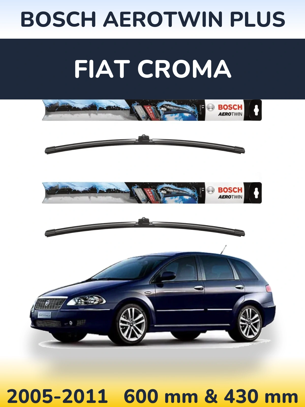 Комплект передніх щіток BOSCH AeroTwin Plus 600 & 430 мм для Fiat Croma 2005-2011