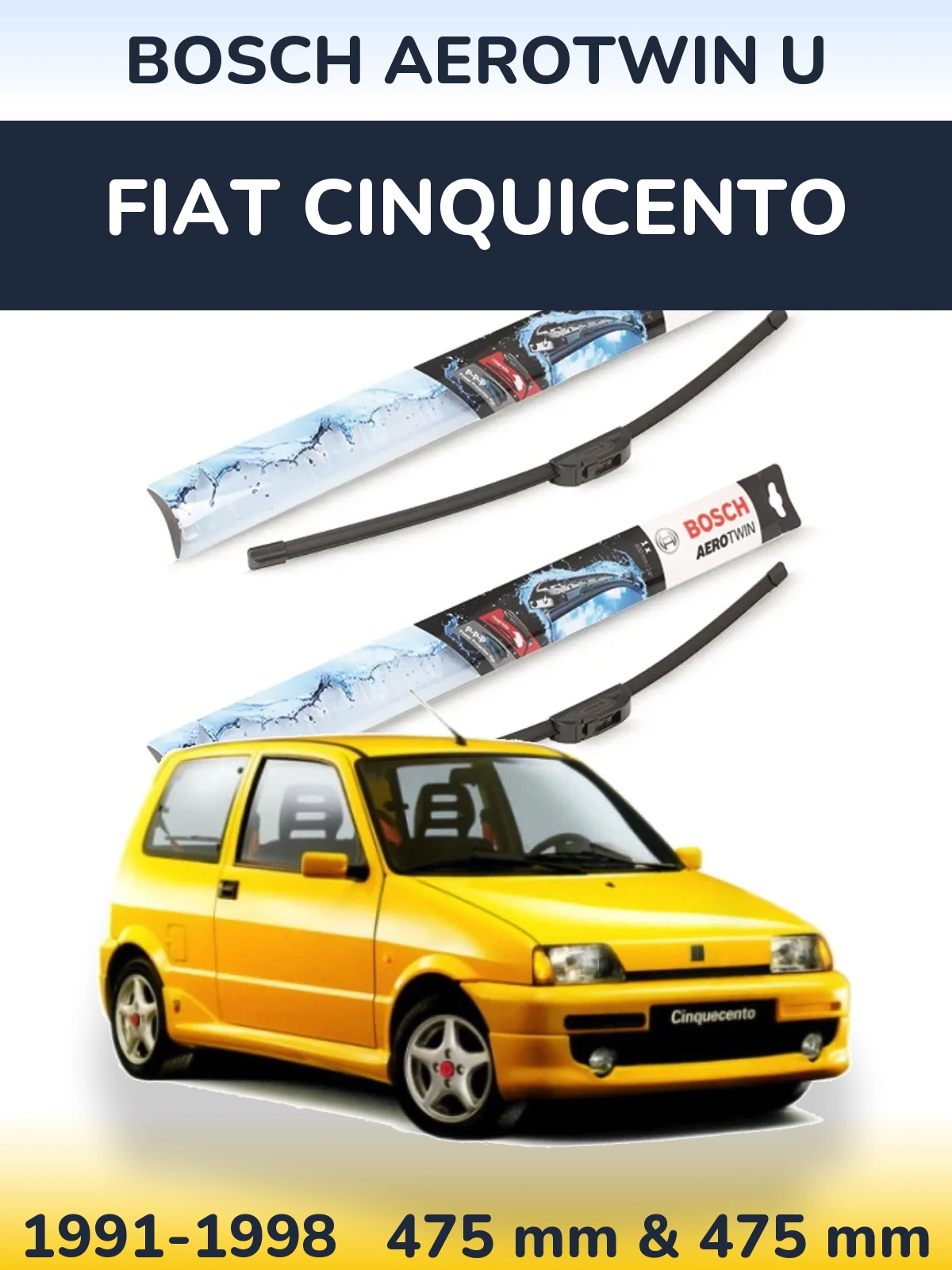Sada předních stěračů BOSCH AeroTwin U 475 a 475 mm pro Fiat Cinquicento 1991-1998