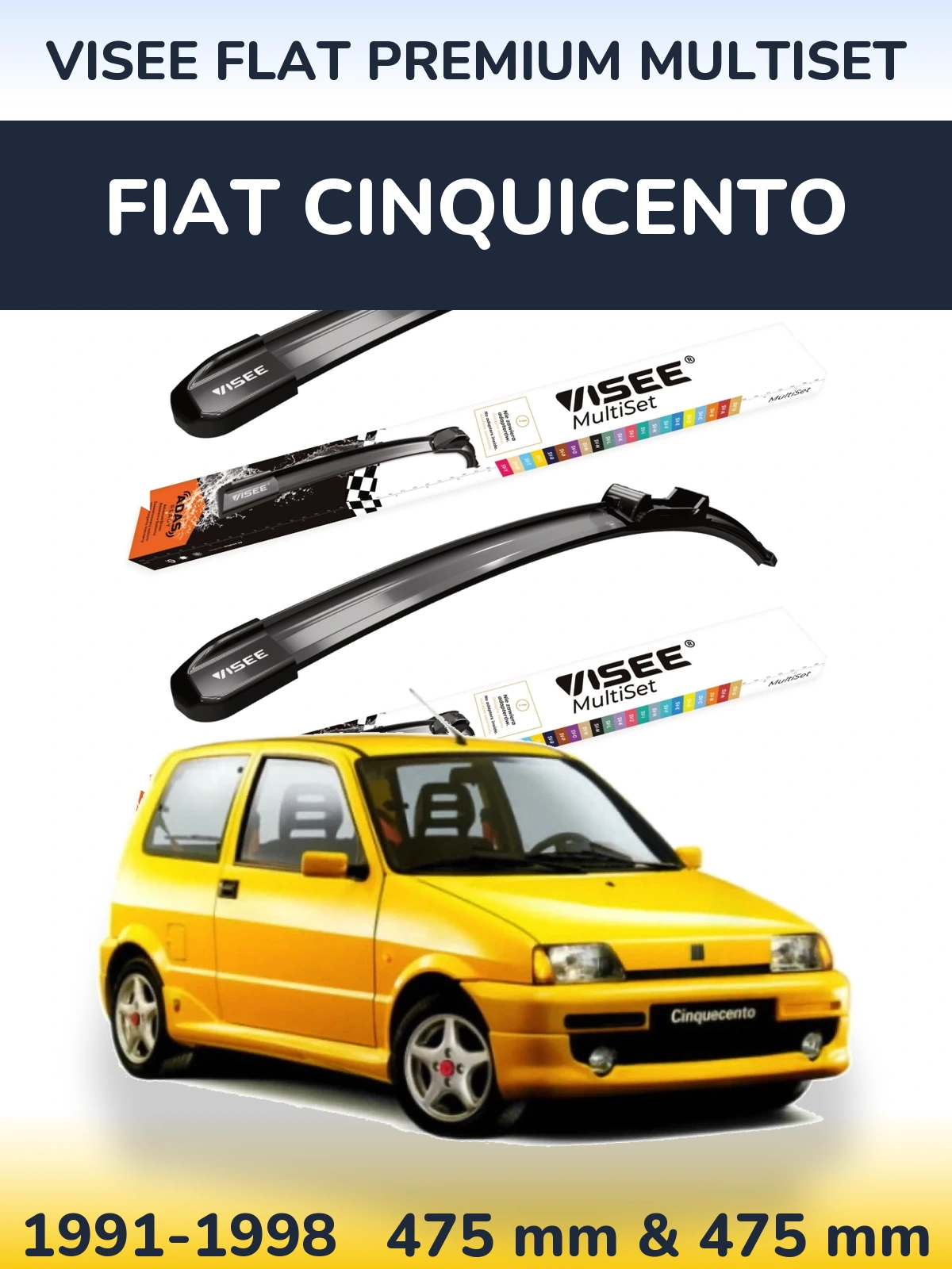 Sada předních stěračů VISEE FLAT PREMIUM MultiSet 475 a 475 mm pro Fiat Cinquicento 1991-1998