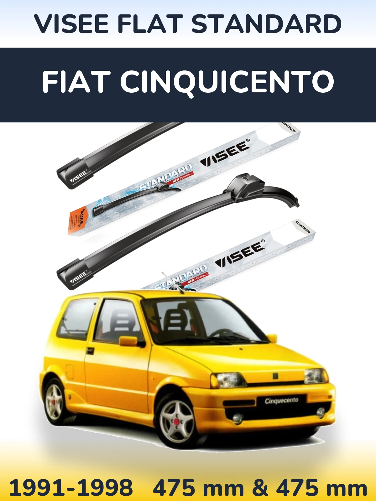 Комплект передніх щіток VISEE FLAT STANDARD 475 & 475 мм для Fiat Cinquicento 1991-1998