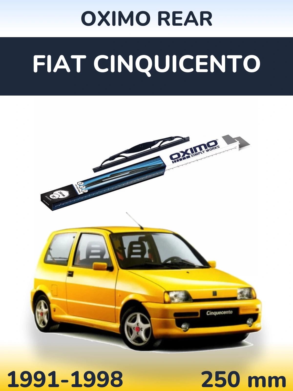 Zadní stěrač Oximo Rear 250 mm pro Fiat Cinquicento 1991-1998