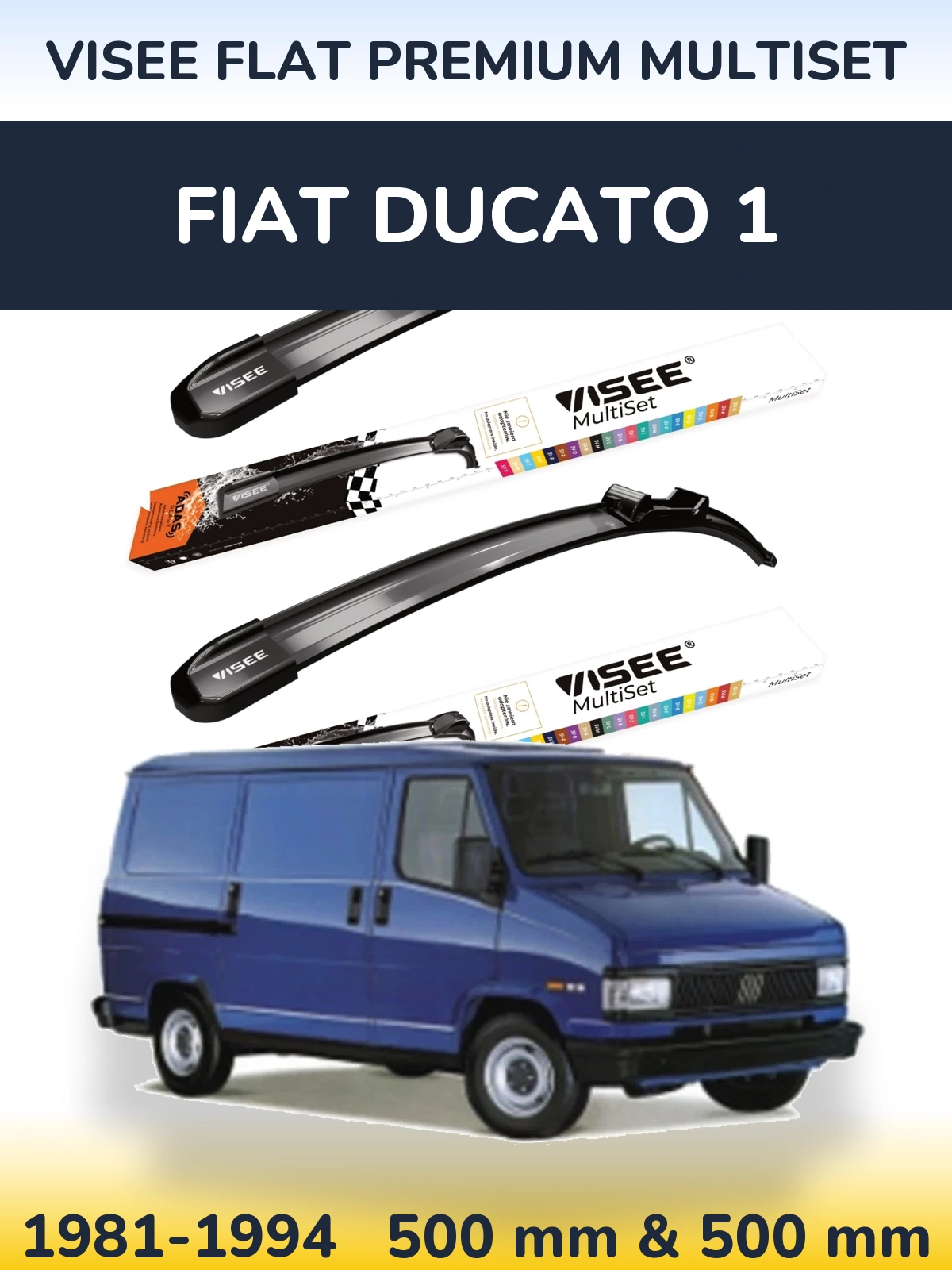 Sada předních stěračů VISEE FLAT PREMIUM MultiSet 500 a 500 mm pro Fiat Ducato 1 1981-1994