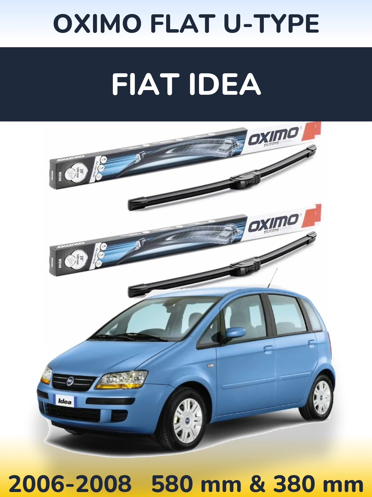 Sada předních stěračů Oximo Flat U-type 580 a 380 mm pro Fiat Idea 2006-2008