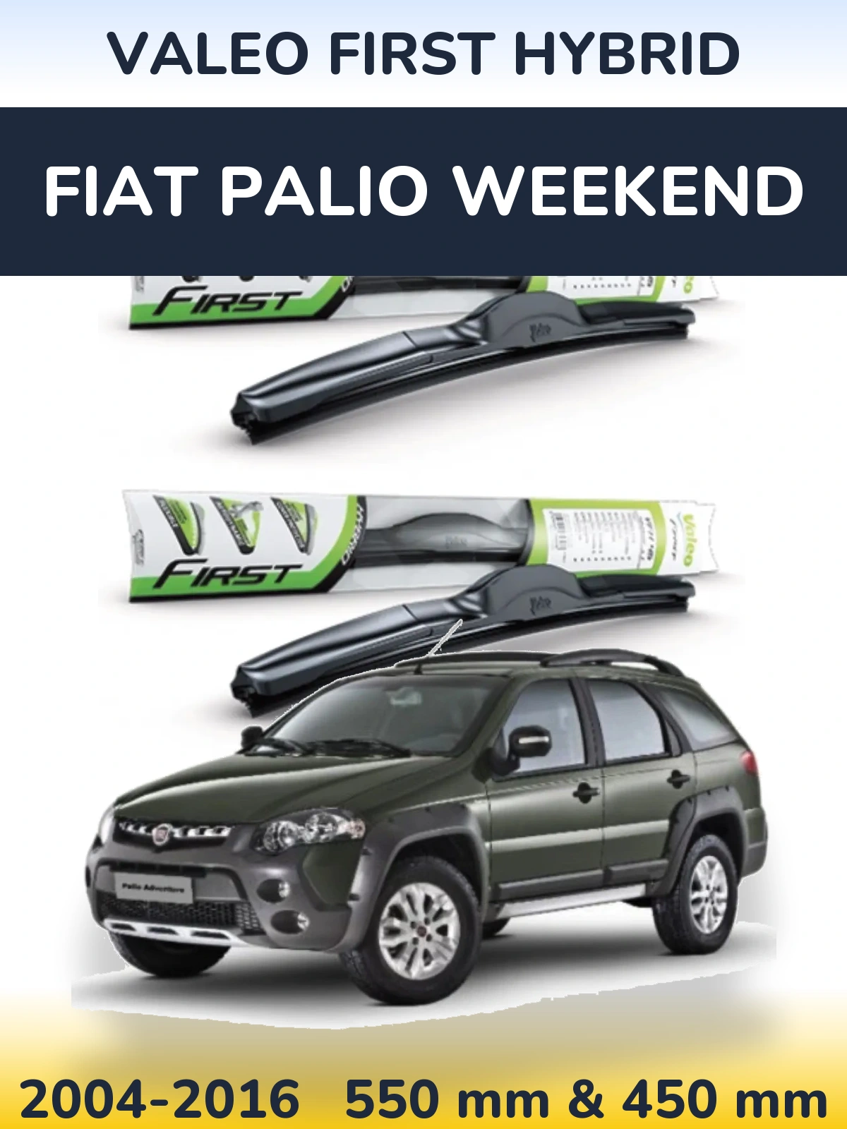 Комплект передніх щіток Valeo First Hybrid 550 & 450 мм для Fiat Palio Weekend 2004-2016