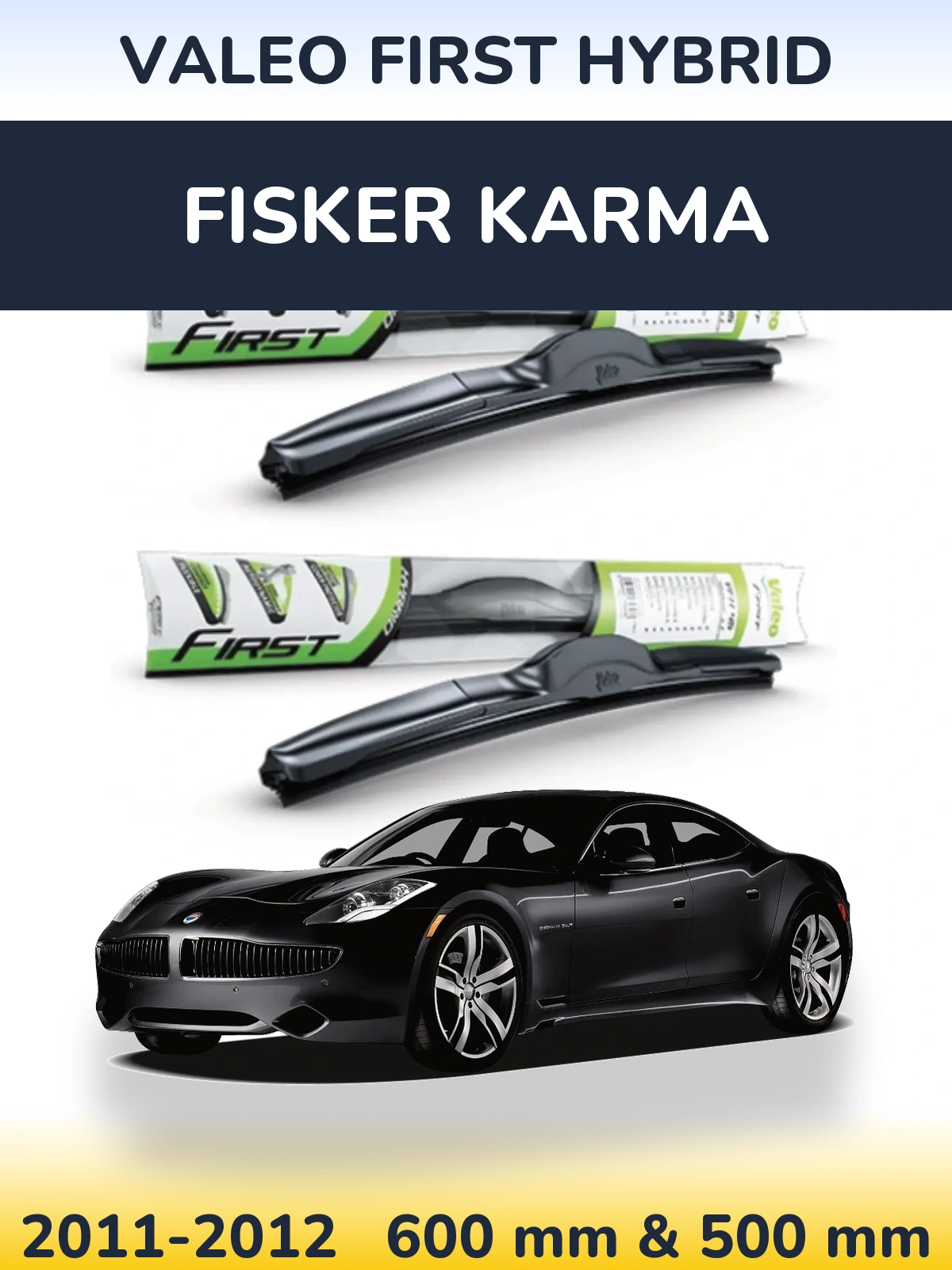 Sada předních stěračů Valeo First Hybrid 600 a 500 mm pro Fisker Karma 2011-2012