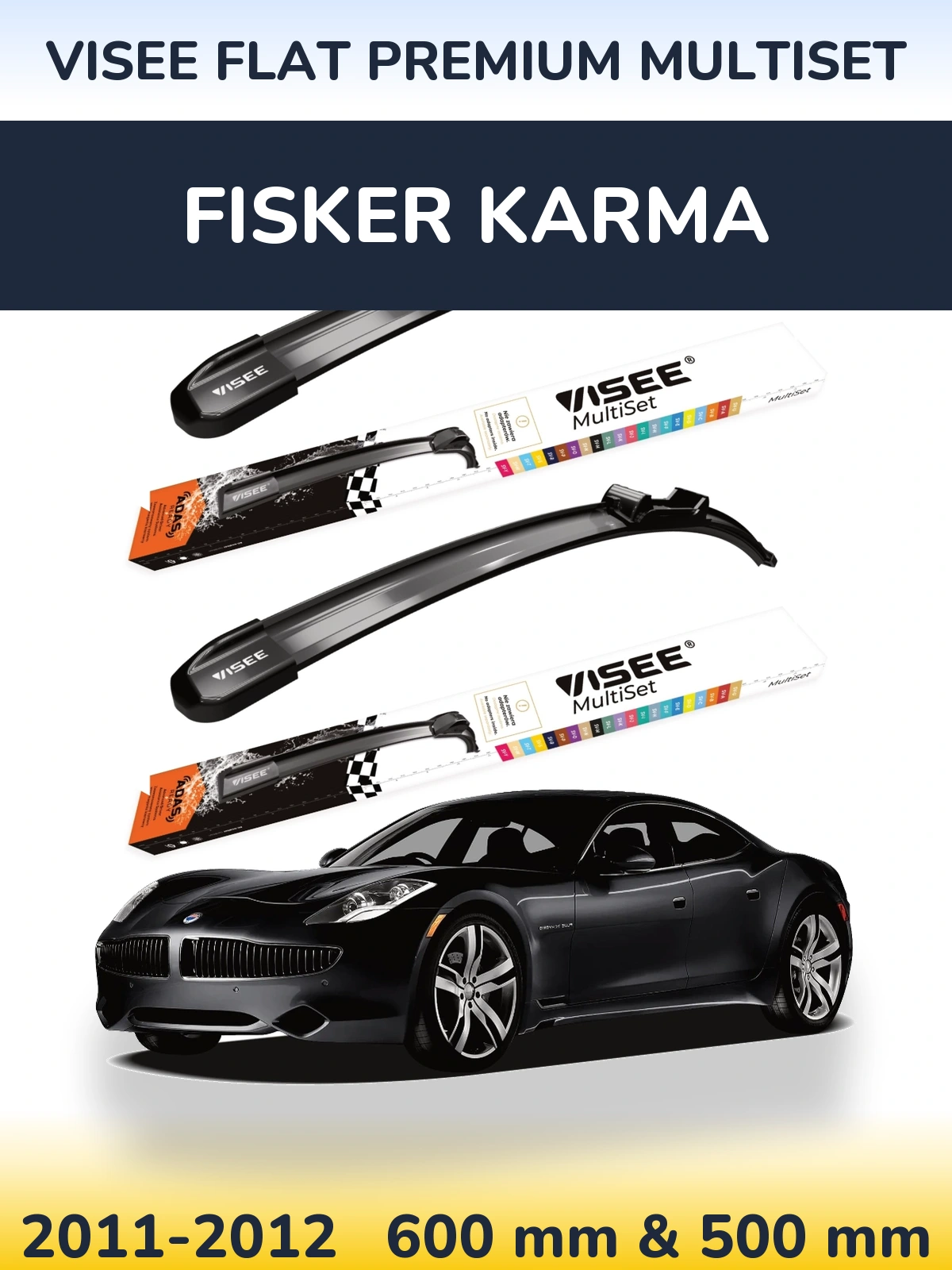 Sada předních stěračů VISEE FLAT PREMIUM MultiSet 600 a 500 mm pro Fisker Karma 2011-2012