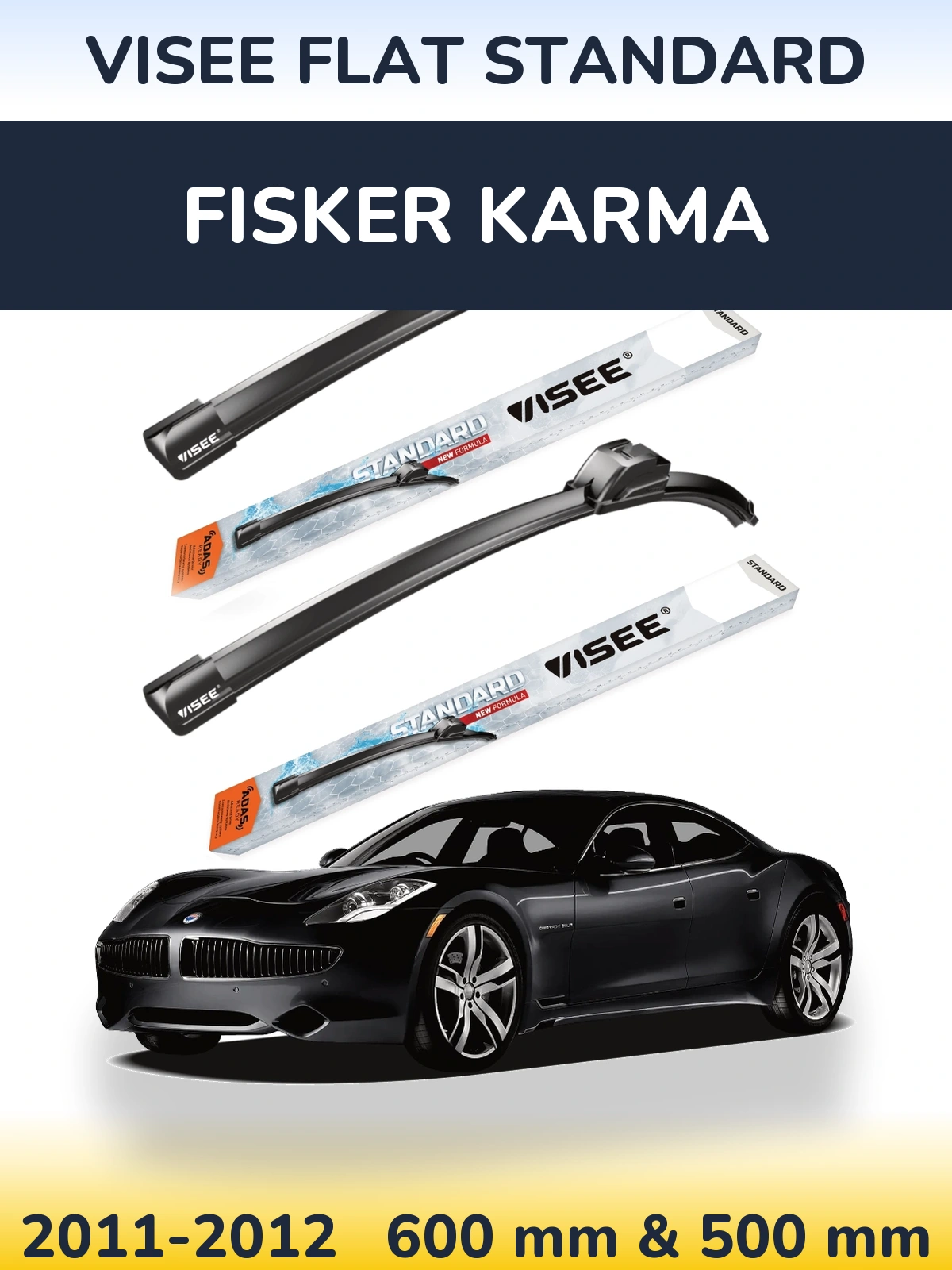 Sada předních stěračů VISEE FLAT STANDARD 600 a 500 mm pro Fisker Karma 2011-2012