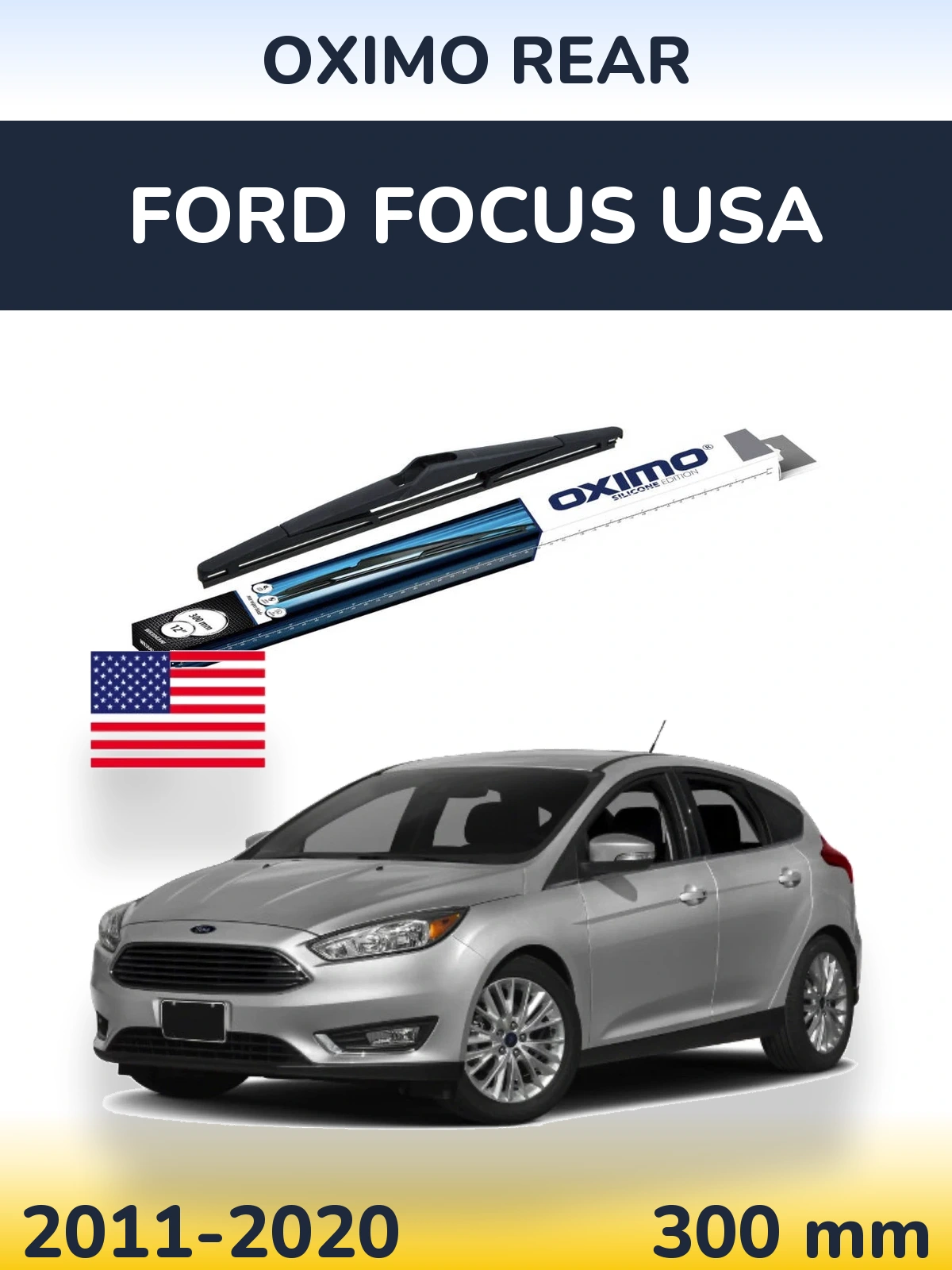 Zadní stěrač Oximo Rear 300 mm pro Ford Focus USA 2011-2020