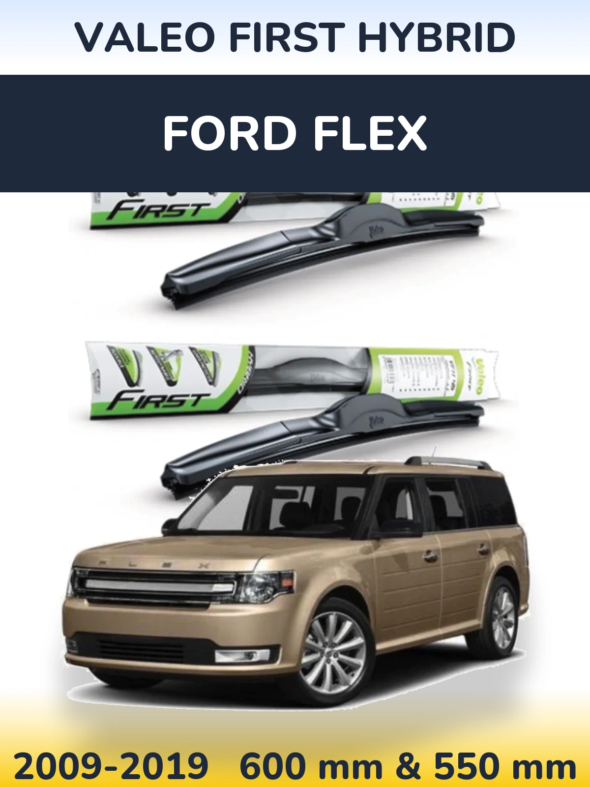 Sada předních stěračů Valeo First Hybrid 600 a 550 mm pro Ford Flex 2009-2019