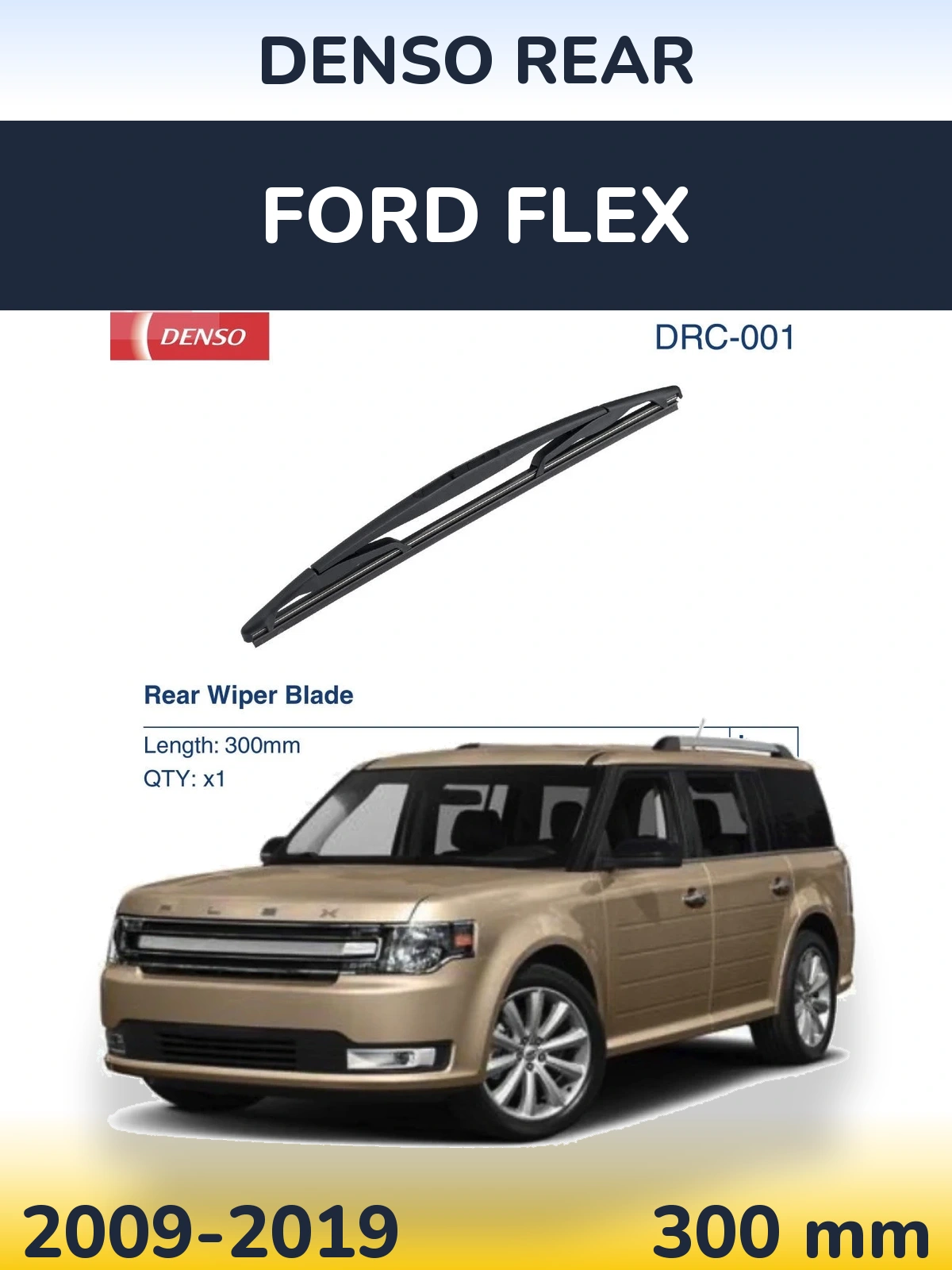 Zadní stěrač Denso Rear 300 mm pro Ford Flex 2009-2019