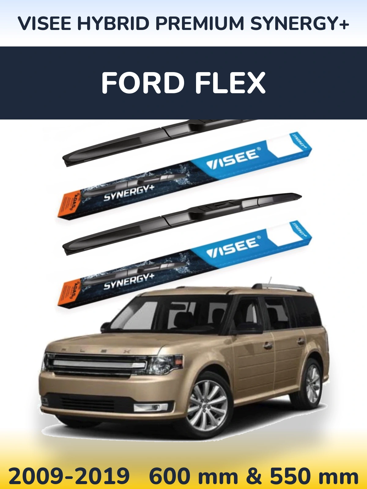 Комплект передніх щіток VISEE HYBRID PREMIUM SYNERGY+ 600 & 550 мм для Ford Flex 2009-2019