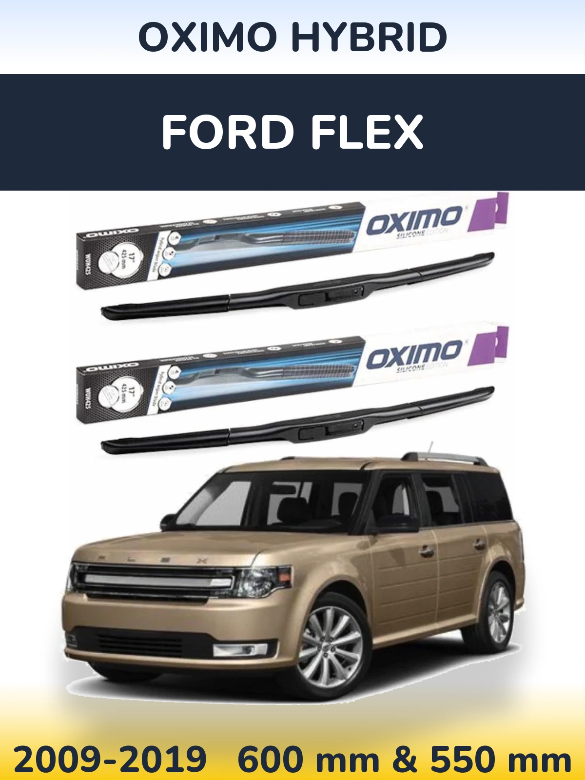 Комплект передніх щіток Oximo Hybrid 600 & 550 мм для Ford Flex 2009-2019